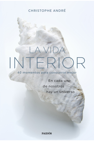 La vida interior. 40 momentos para conocerte mejor