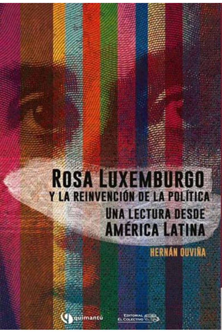 Rosa Luxemburgo y la reinvención de la política: una lectura desde América Latina