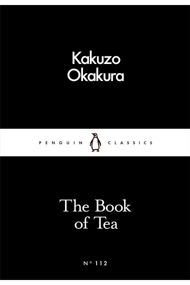 The Book of Tea (Penguin Little Black Classics)