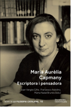 Maria Aurèlia Capmany: escriptora i pensadora