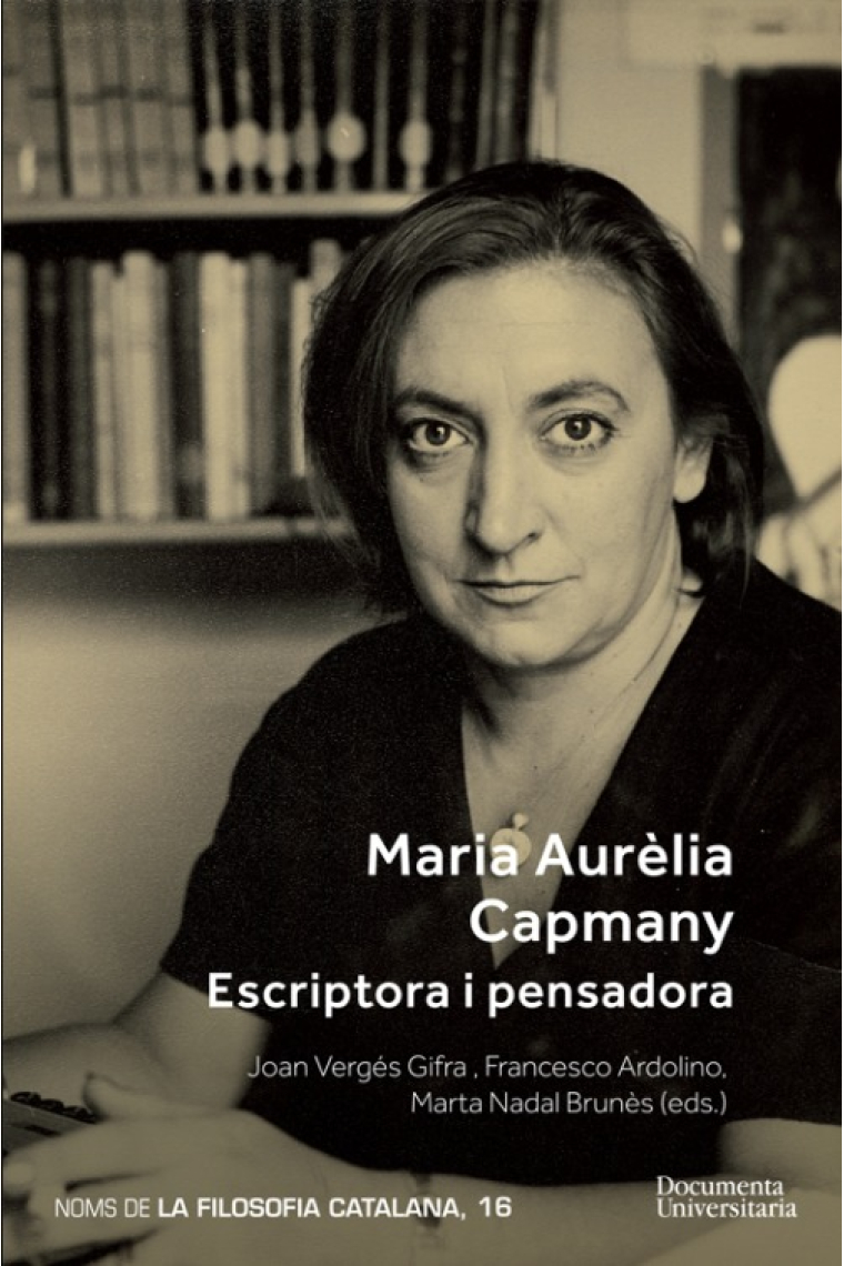 Maria Aurèlia Capmany: escriptora i pensadora