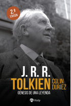 J.R.R. Tolkien: génesis de una leyenda