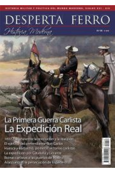 DF Mod.Nº58: La Primera Guerra Carlista. La Expedición Real (Desperta Ferro)