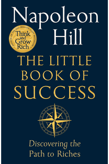 The Little Book of Success: Discovering the Path to Riches