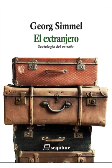 El extranjero. Sociología del extraño