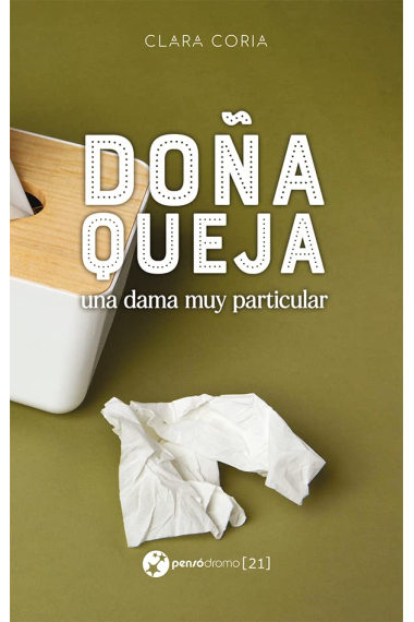 Doña Queja, una dama muy particular