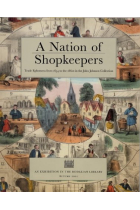 A Nation of Shopkeepers: Trade Ephemera from 1654 to the 1860s in the John Johnson Collection