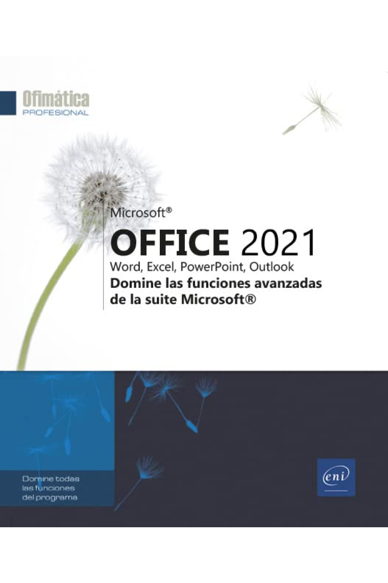 Microsoft® Office 2021 : Word, Excel, PowerPoint, Outlook - Domine las funciones avanzadas de la suite Microsoft