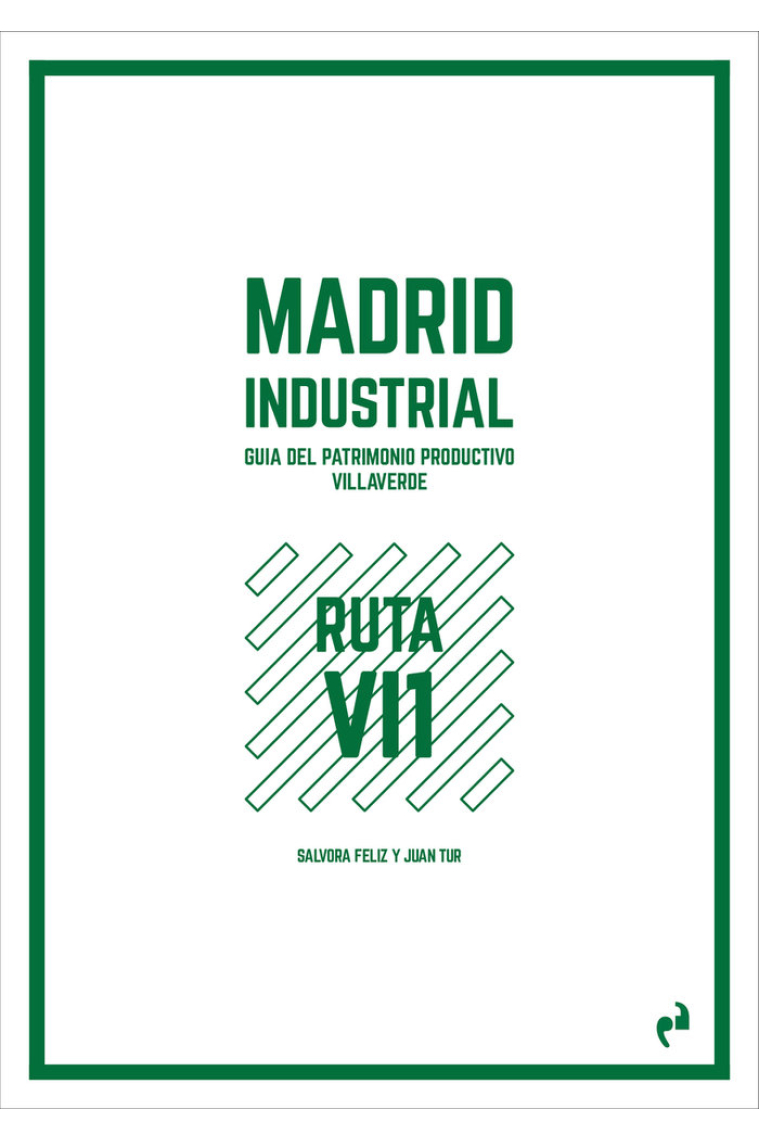 MADRID INDUSTRIAL [VILLAVERDE 1]