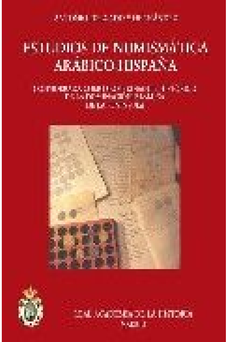 Estudios de Numismática arábigo-hispana. (ed. cartoné)