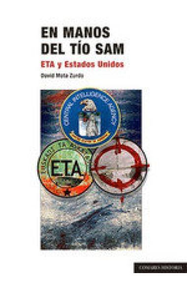 EN MANOS DEL TIO SAM:ETA Y LOS ESTADOS UNIDOS