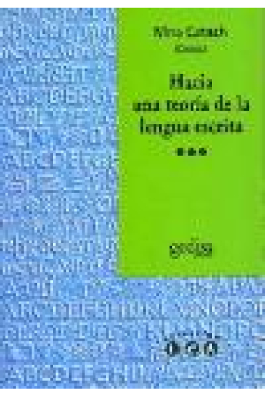 Hacia una teoría de la lengua escrita