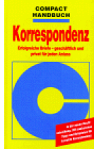 Kompakt Handbuch. Korrespondenz. Erfolgreiche Briefe geschäftlich und privat  für jeden Anlass