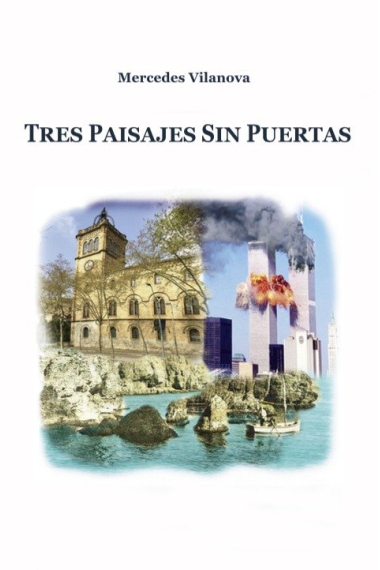 Tres paisajes sin puertas