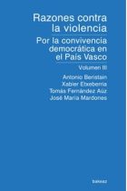 Razones contra la violencia. Por la convivencia democrática en el País Vasco. V III