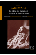 La vida de la razón o Fases del progreso humano. Vol. 1: La razón en el sentido común