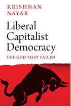 Liberal Capitalist Democracy: The God That Failed