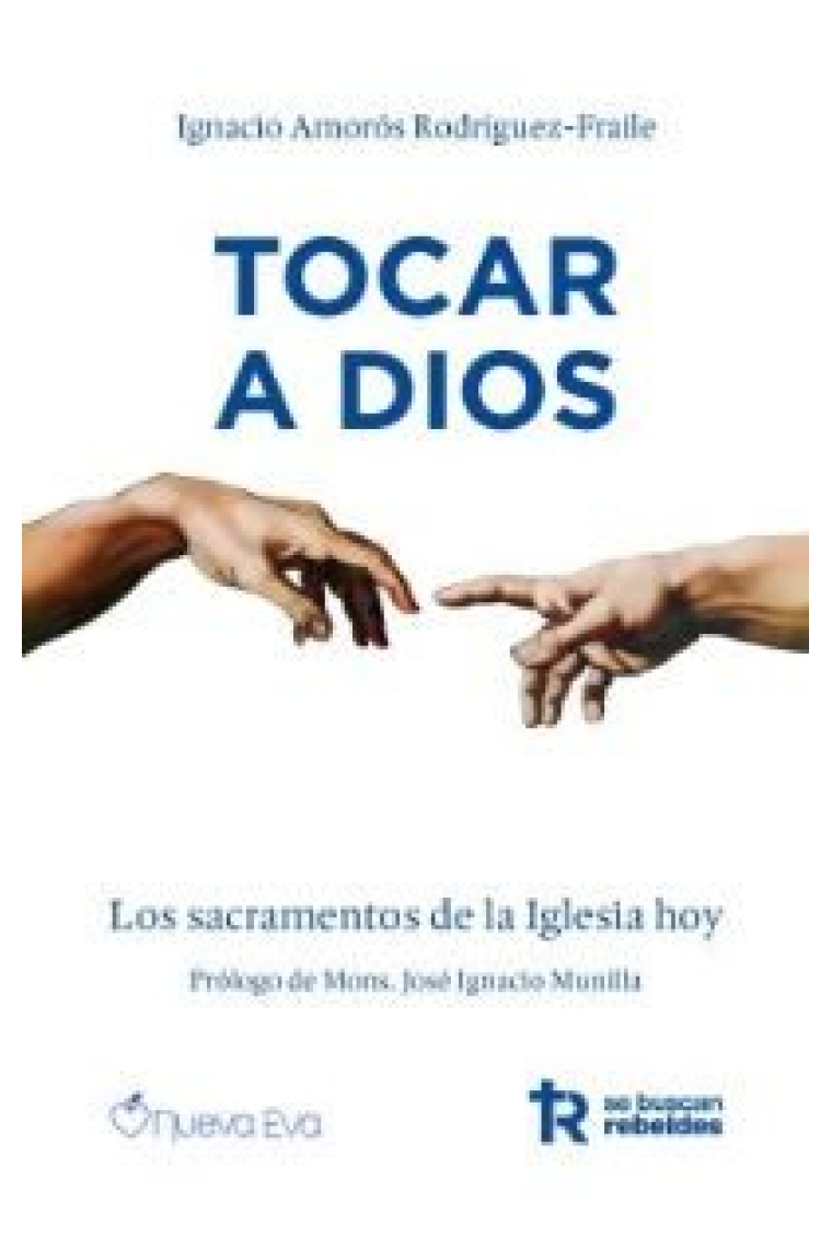 TOCAR A DIOS