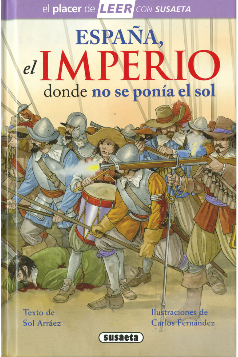 ESPAÑA EL IMPERIO DONDE NO SE PONIA EL SOL