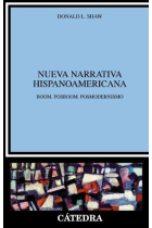 Nueva narrativa hispanoamericana: Boom, posboom, posmodernismo (Edición ampliada)