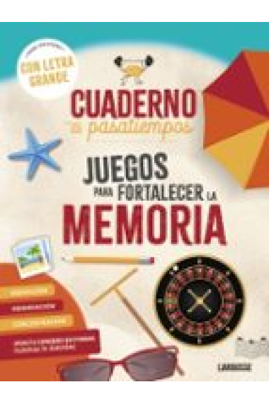 Cuaderno de pasatiempos para mayores. Juegos para fortalecer la memoria