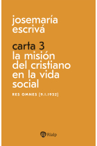 Carta 3. La misión del cristiano en la vida social. Res Omnes [9.I.1932]