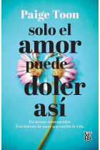 Solo el amor puede doler así