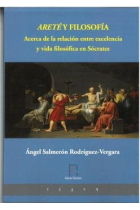 Areté y filosofía: acerca de la relación entre excelencia y vida filosófica en Sócrates