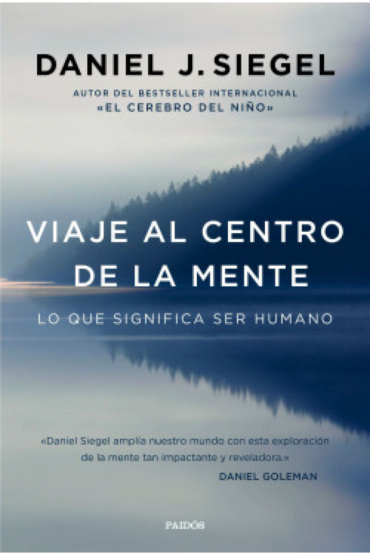 Viaje al centro de la mente: lo que significa ser humano (Nueva edición)