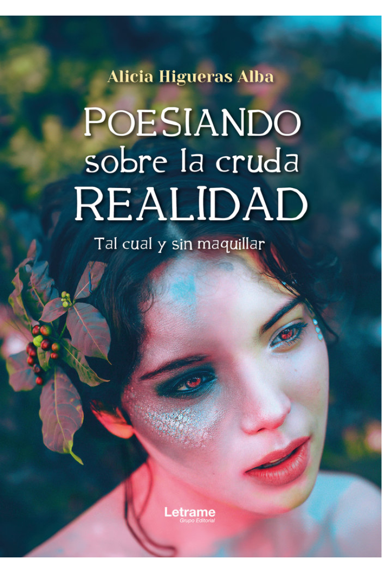 POESIANDO SOBRE LA CRUDA REALIDAD