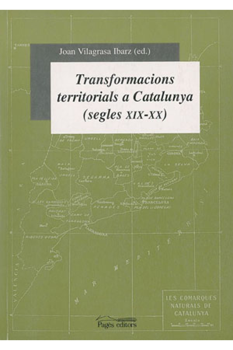 Transformacions territorals a Catalunya (segles XIX-XX)