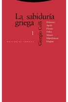 La sabiduria griega,  vol. I: Diónisos, Apolo, Eleusis, Orfeo, Museo, Hiperbóreos, Enigma