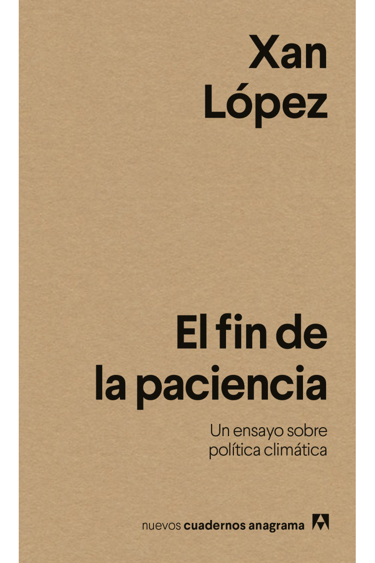 El fin de la paciencia. Un ensayo sobre política climática