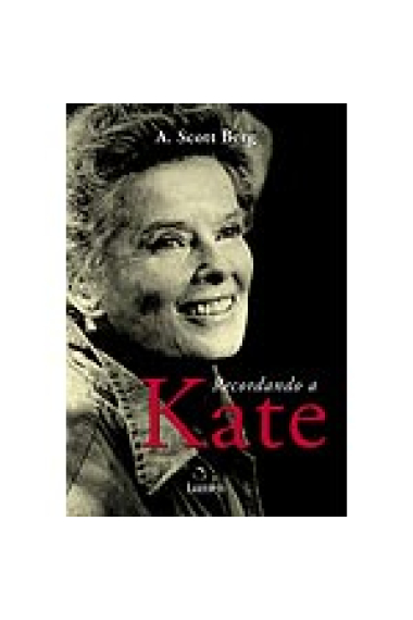 Recordando a Kate: la biografía íntima de Katharine Hepburn