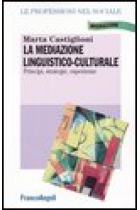 La mediazione linguistico-culturale:Principi,strategie,esperienze