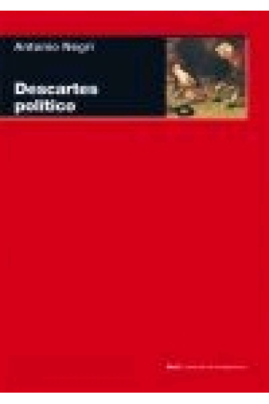 Descartes político o de la razonable ideología