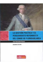 La gestión política y el pensamiento reformista del conde de Floridablanca