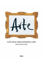 Arte. Guía visual para entender el arte