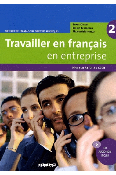 Travailler en français en entreprise A2/B1 livre + CD audio-Rom