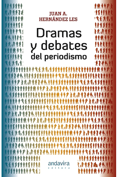 Dramas y debates del periodismo