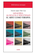 Memoria, ausencia e identidad. El arte como terapia