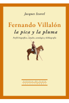 Fernando Villalón: la pica y la pluma (perfil biográfico, estudio, antología y bibliografía)