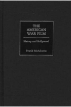 The American War Film: History and Hollywood