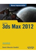 3 ds Max 2012. Manual imprescindible