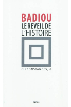 Le réveil de l'histoire (Circonstances, 6)