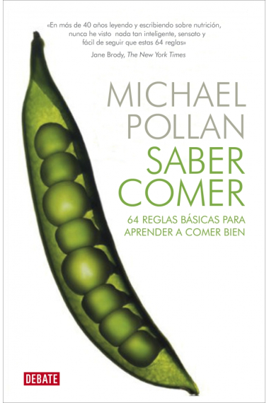 Saber comer. 64 reglas básicas para aprender a comer bien