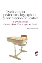 Evaluación psicopedagogica y orientación educativa. Tomo 1