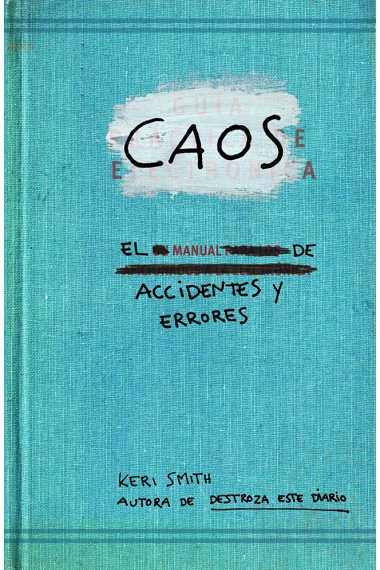 Caos. Manual de accidentes y errores