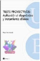 Test proyectivos: aplicación al diagnóstico y tratamientos clínicos.