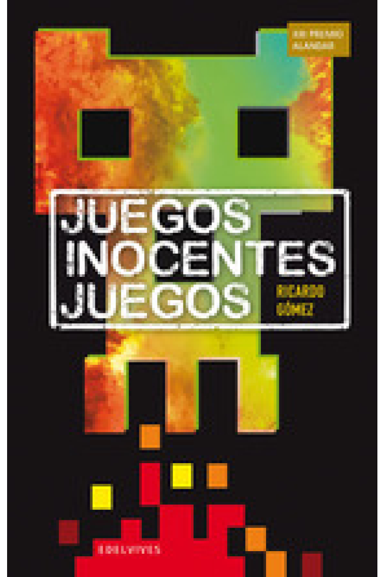 Juegos inocentes juegos (Premio Alandar 2013)